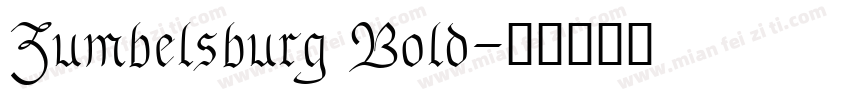 Zumbelsburg Bold字体转换